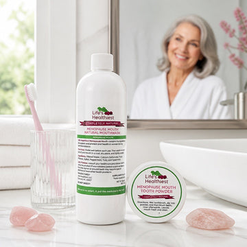 Life's Healthiest Completely Natural MENOPAUSE MOUTH Tooth Powder & Mouth Wash